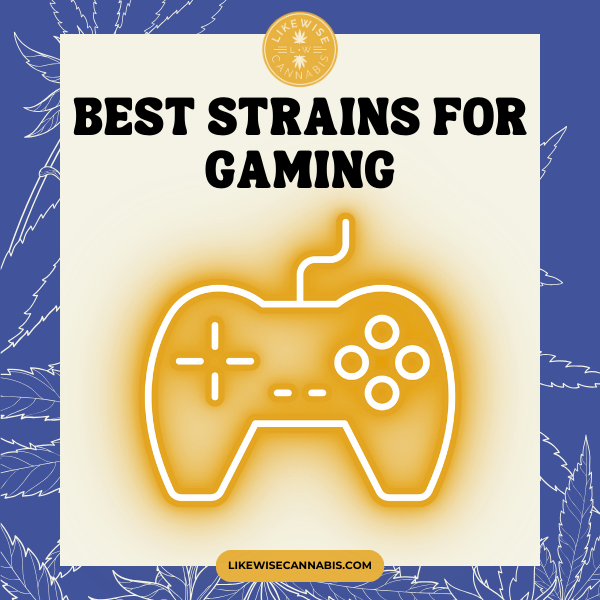 best-marijuana-strains-for-gaming-cannabis-strains-for-video-games