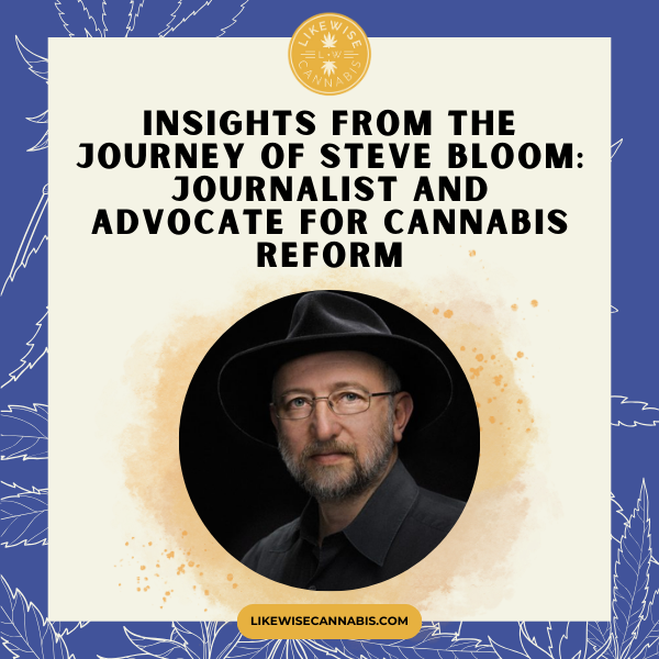Steve-bloom-journalist-and-cannabis-reform-advocate